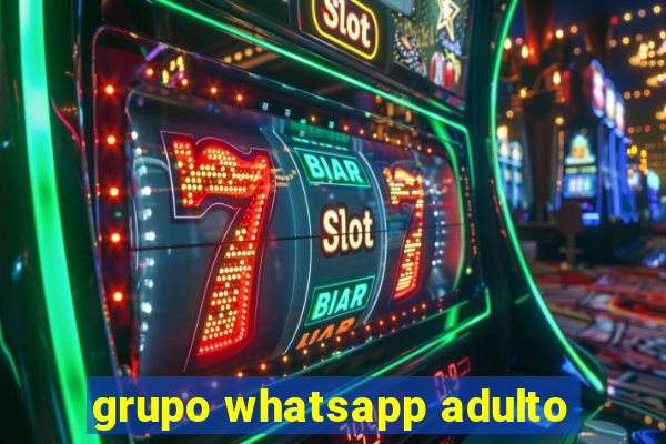 grupo whatsapp adulto